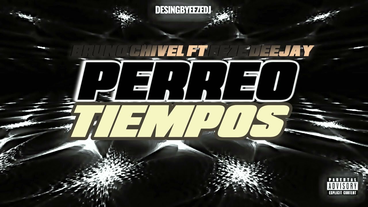 Perreo Tiempos - BrunooDJ FT.@EEZEDJ  💥