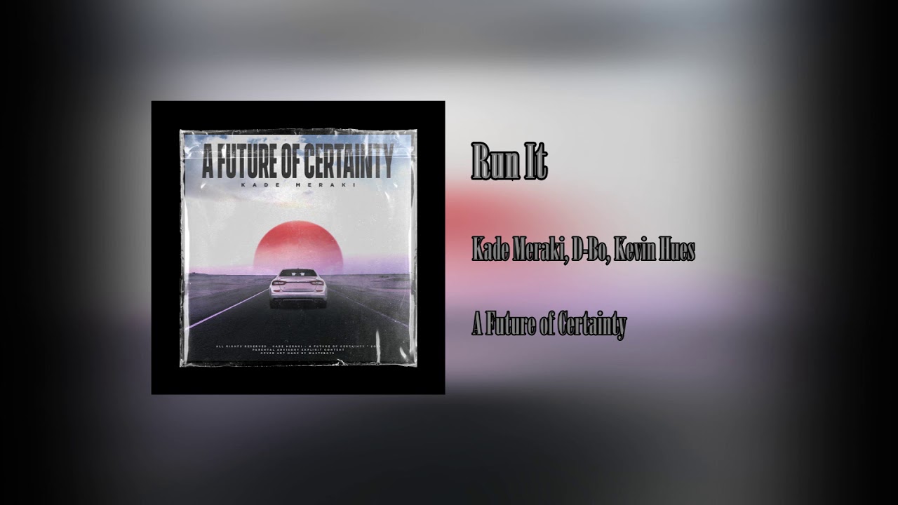 Run It (ft Kevin Hues & D-Bo) (Prod. Kevin Hues)