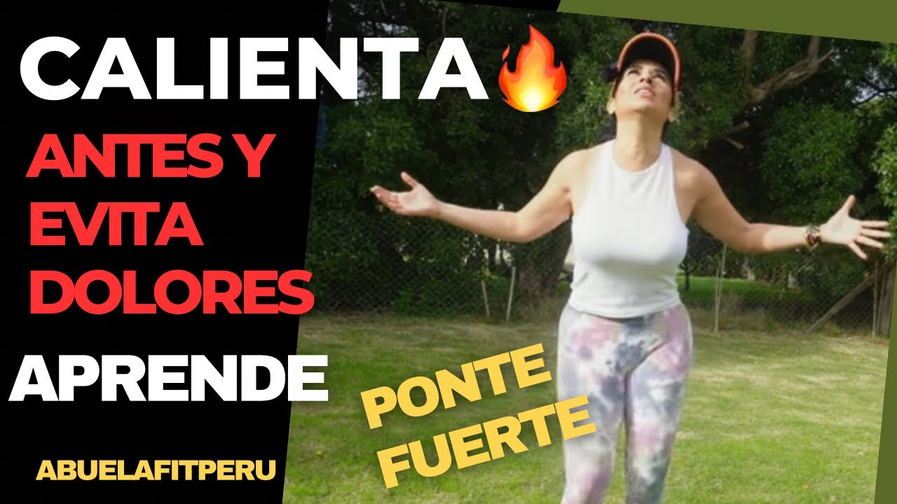 CALIENTA 🔥 ANTES DE TODO Y OLVÍDATE DE DOLORES 💪🏼 #abuelafitperu #fitness #calentamiento #fitness