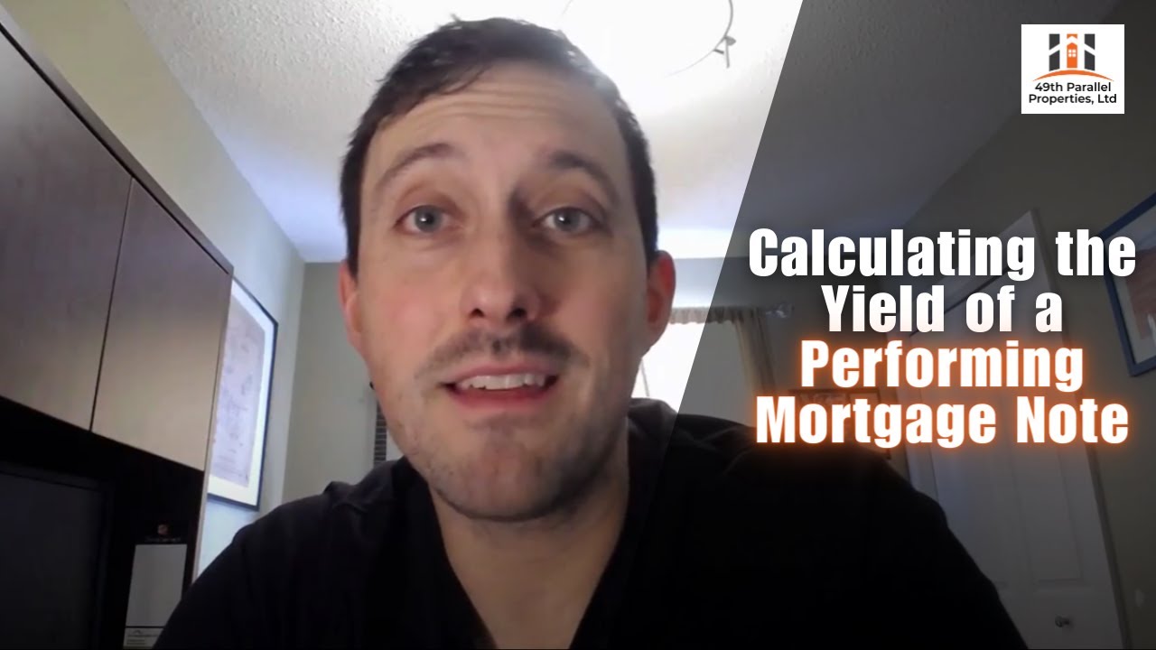 Calculating the Yield of a Performing Mortgage Note