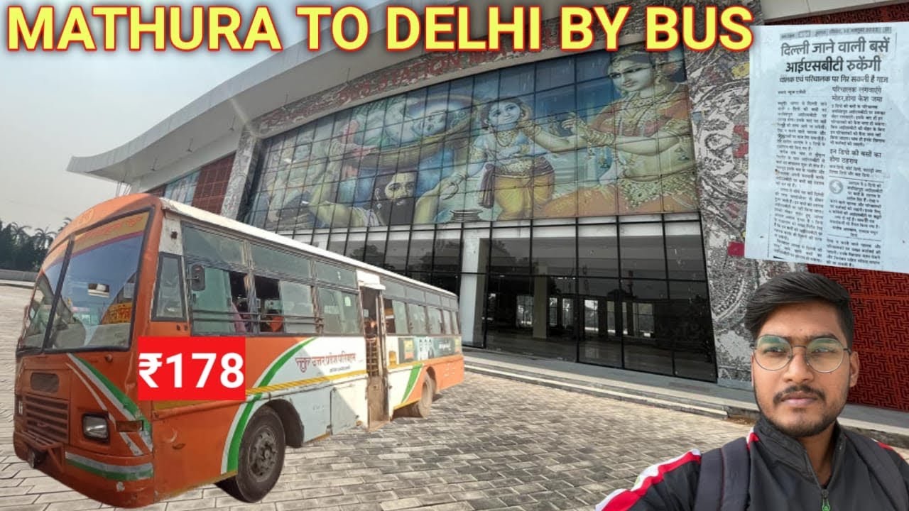 MATHURA TO DELHI BY BUS JOURNEY mathura to delhi bus || mathura to delhi