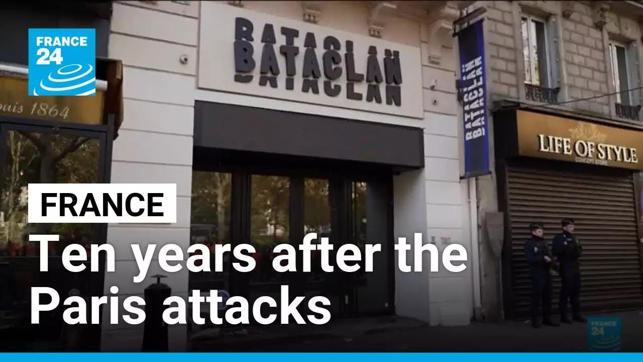 Ten years on, France bears the scars of the November 13 attacks &bull; FRANCE 24 English