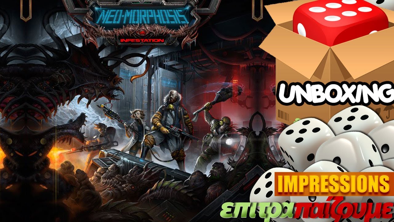 Neo-Morphosis Infestation - Unboxing & Impressions by Epitrapaizoume.gr