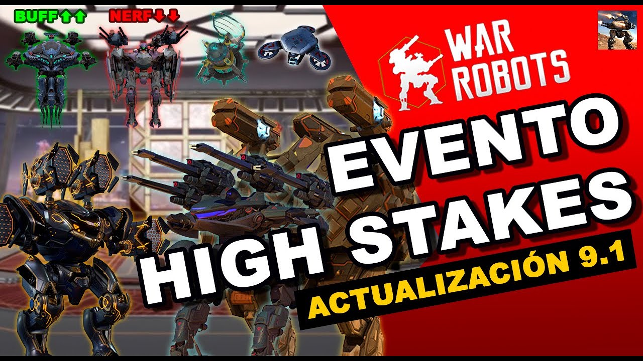 [WR] ACTUALIZACIÓN 9.1 DE WAR ROBOTS 🤖 EVENTO HIGH STAKES + EXPLICACIÓN Y NOTICIAS🎲 || WR UPDATE 9.1