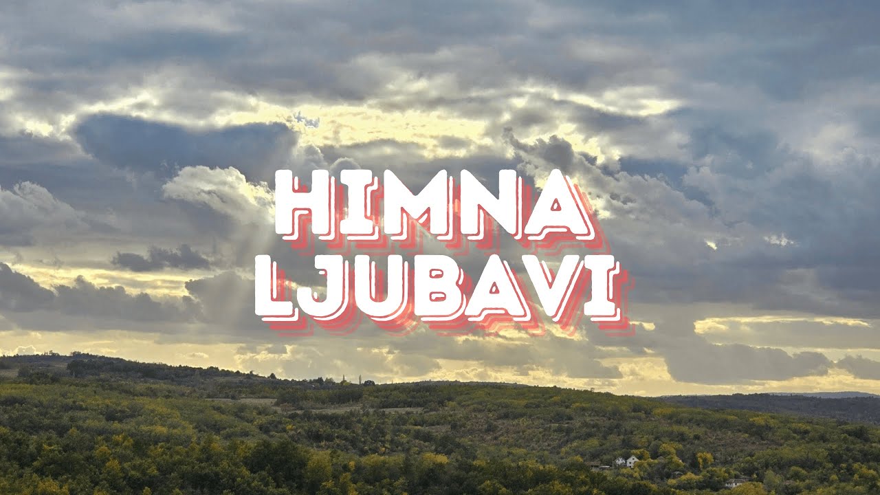 Himna ljubavi (1. Korinćanima 13) | Srpska pravoslavna duhovna pesma