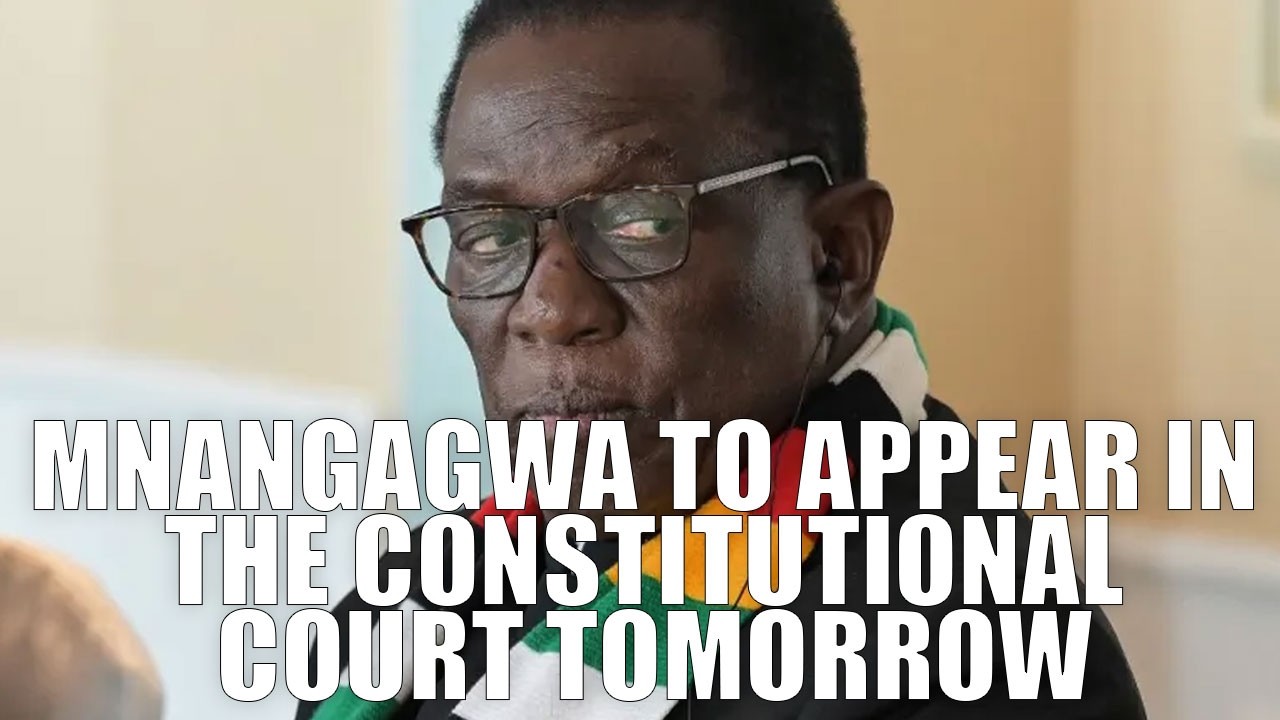 BREAKING: Emmerson Mnangagwa To Appear In The Constitutional Court Tomorrow