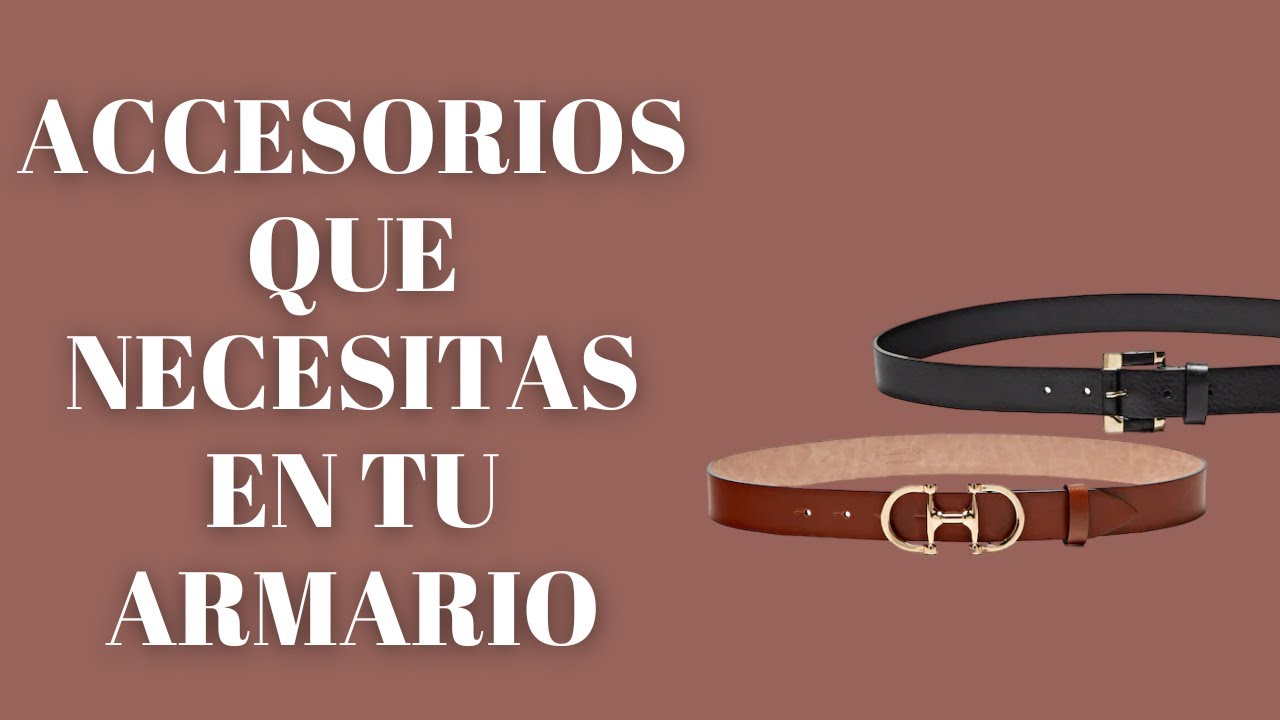 ACCESORIOS IMPRESCINDIBLES QUE NECESITAS EN TU ARMARIO / Asesora de imagen