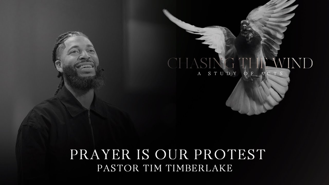 Prayer Is Our Protest | Tim Timberlake | Celebration Everywhere