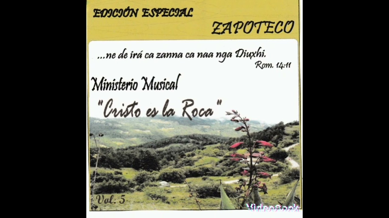 CRISTU BILA NAA. CARLOS LÓPEZ GARCÍA. MINISTERIO MUSICAL JESUCRISTO ES LA ROCA.#zapoteco