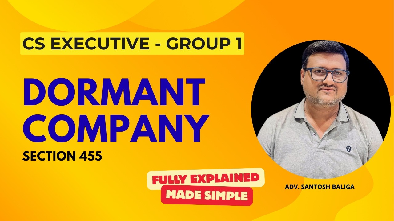 Dormant Company under Companies Act, 2013 | Meaning, Eligibility, Procedure | Company Law Explained