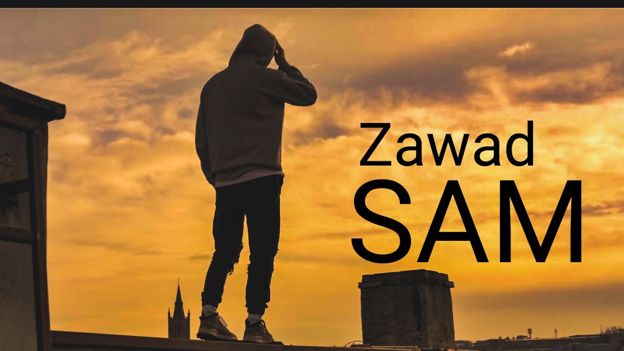 zawad - SAM (Official Video)