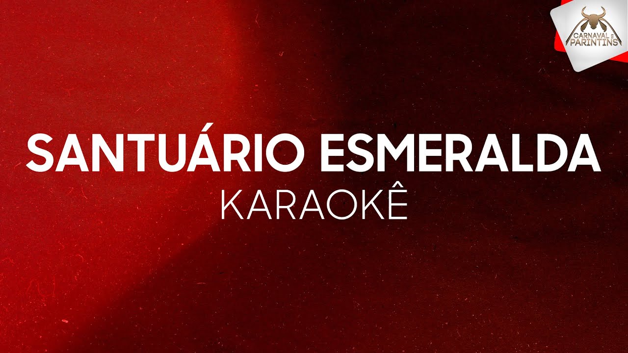 Garantido 2003 - Santuário Esmeralda  [KARAOKÊ COM LETRA]