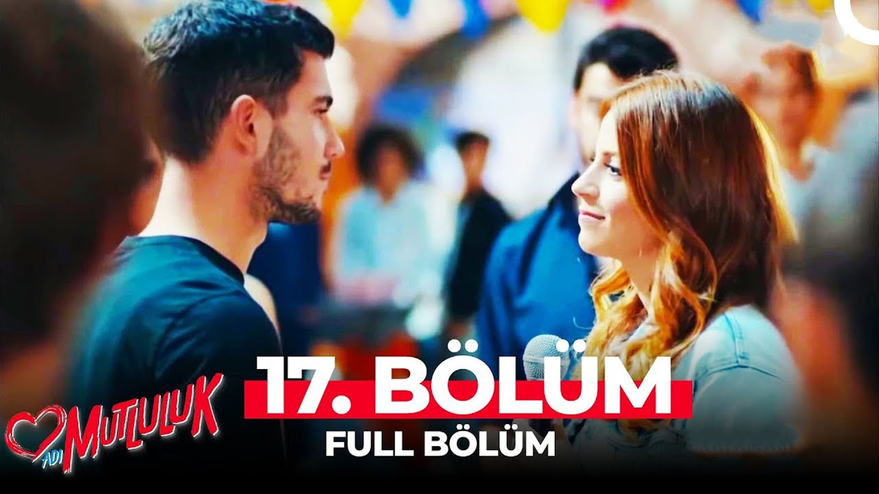 Adı Mutluluk 17. Bölüm