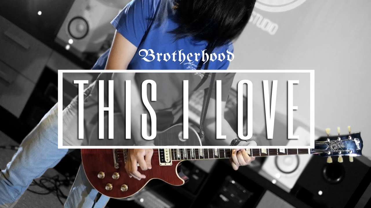 Brotherhood - This I Love - Guns N' Roses ( Cover Version )