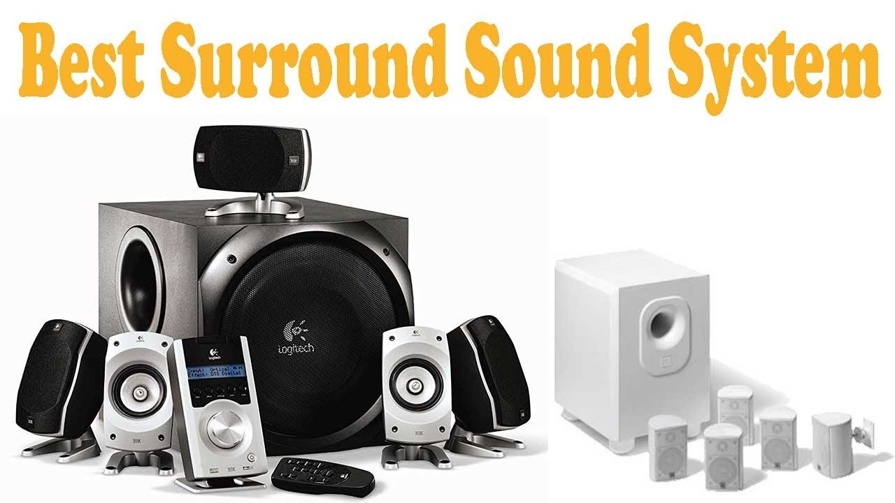 5 Best Surround Sound System 2018 – Surround Sound System Reviews