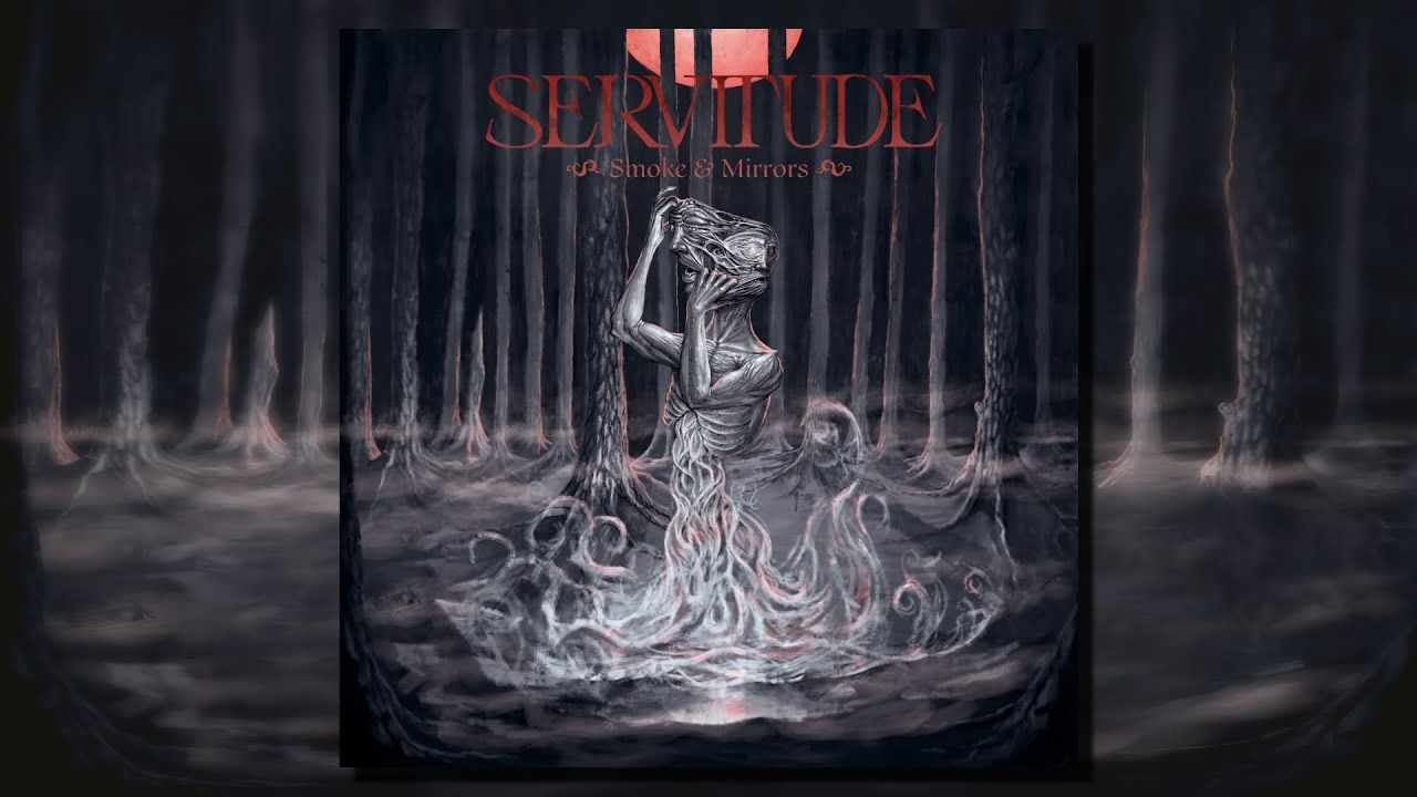 Servitude - Smoke & Mirrors (Full Album)