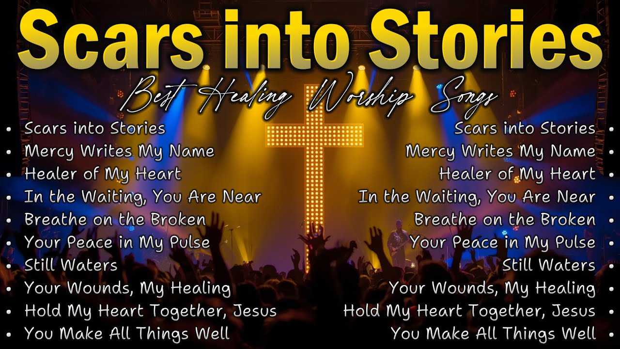 Scars into Stories | Healing Worship | Spirit Moves Powerfully