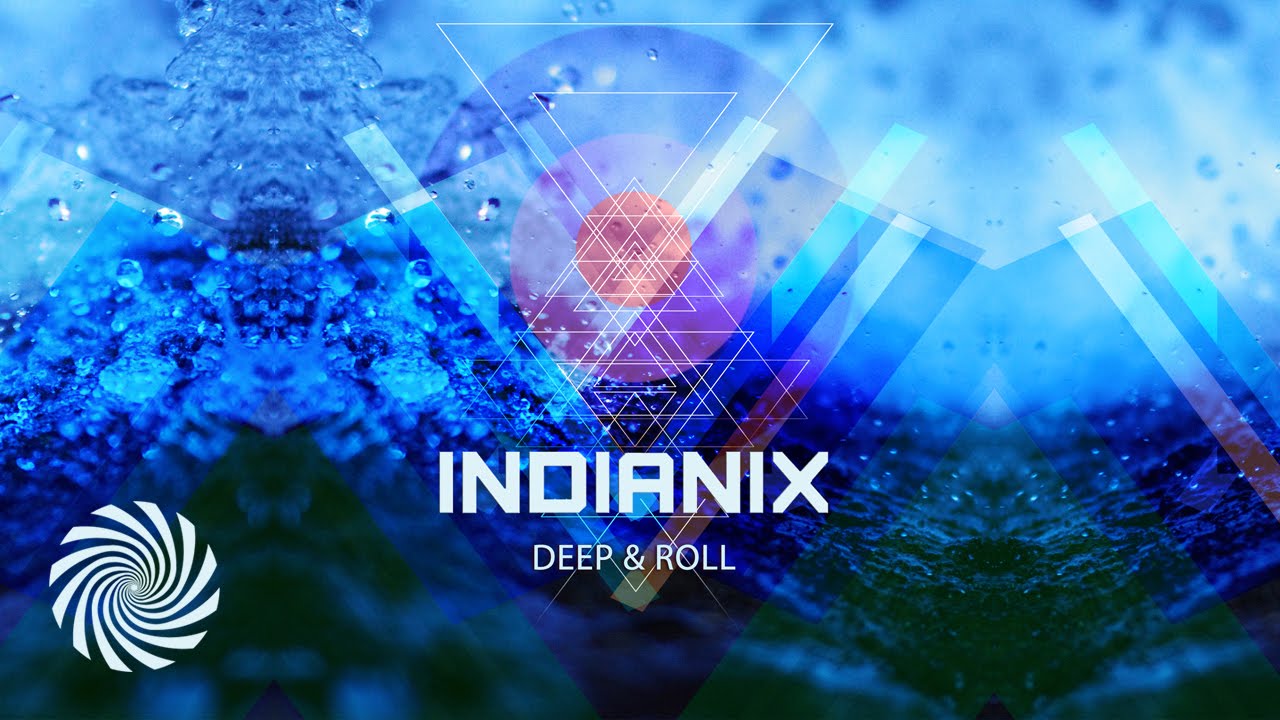 Indianix - Deep & Roll