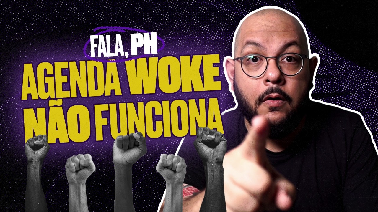 Agenda Woke estraga tudo (hmrm...) | Fala PH