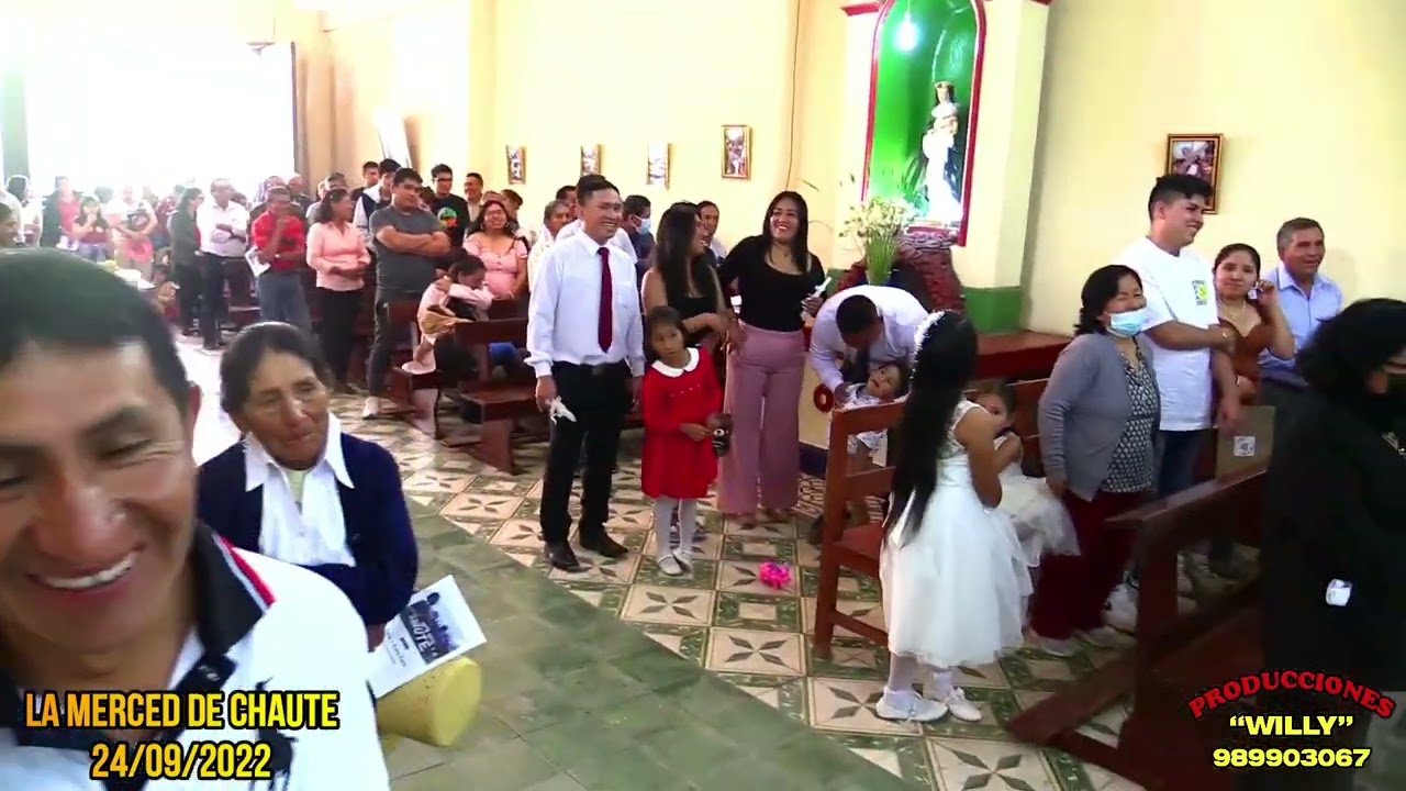 LA MERCED DE CHAUTE 24 DE SETIEMBRE DEL 2022 PARTE 2