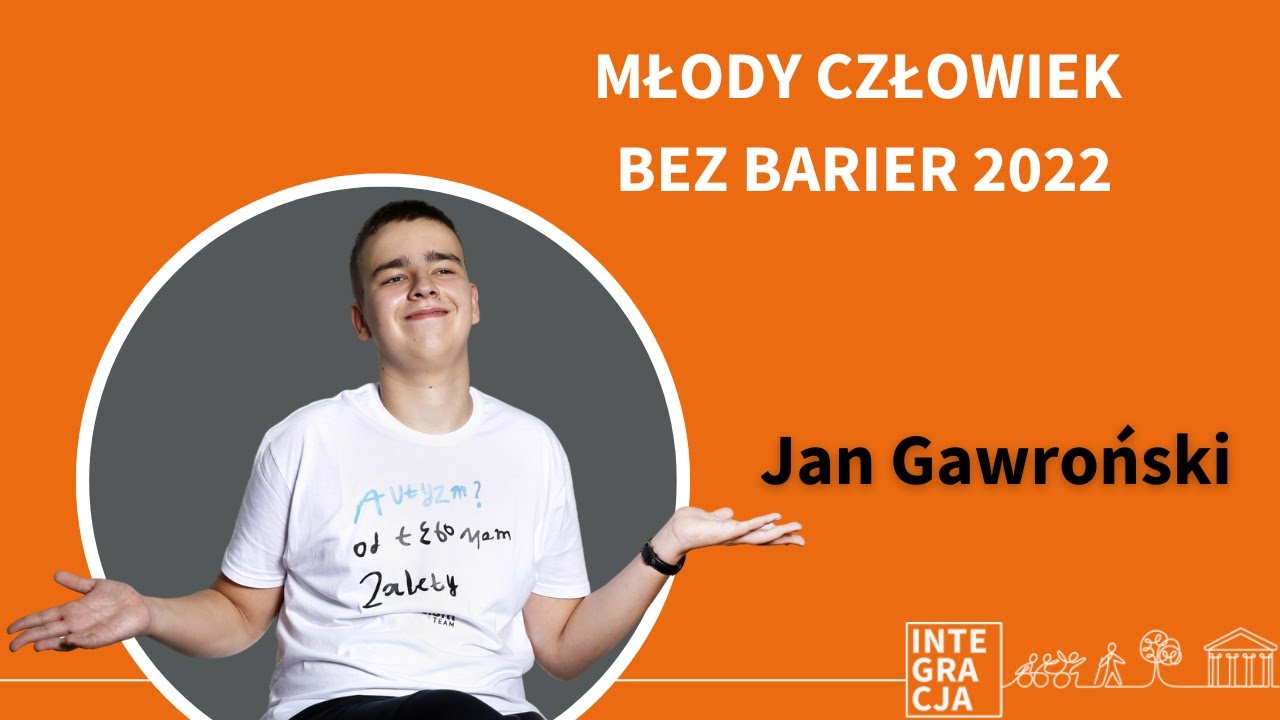 Jan Gawroński - Młody Człowiek bez barier