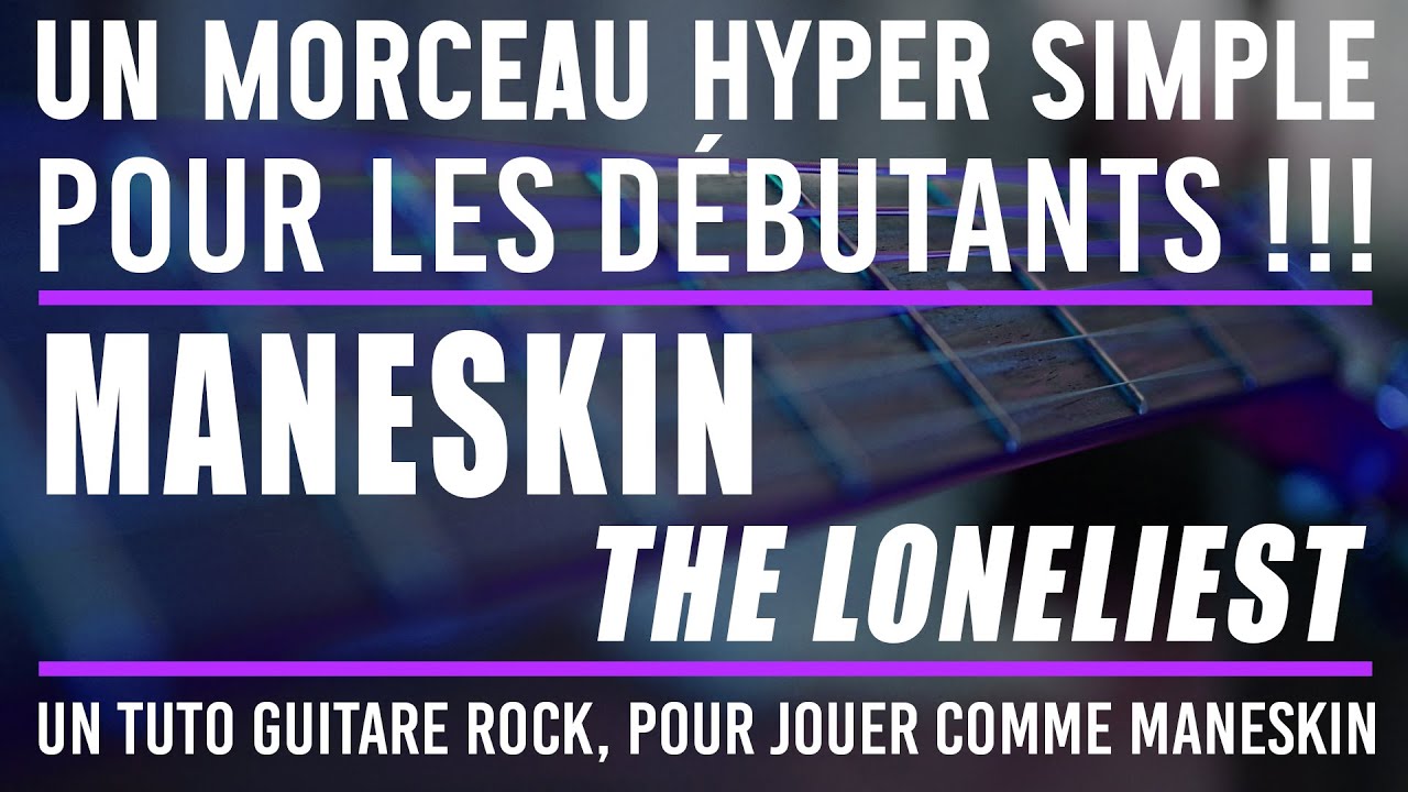 Maneskin | The Loneliest | TUTO GUITARE TRÈS FACILE 😎