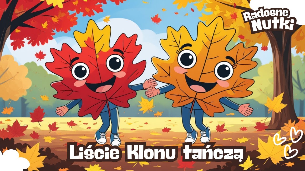 🎵 Radosne Nutki — Liście Klonu Tańczą z nami — jesienne piosenki dla dzieci🎵
