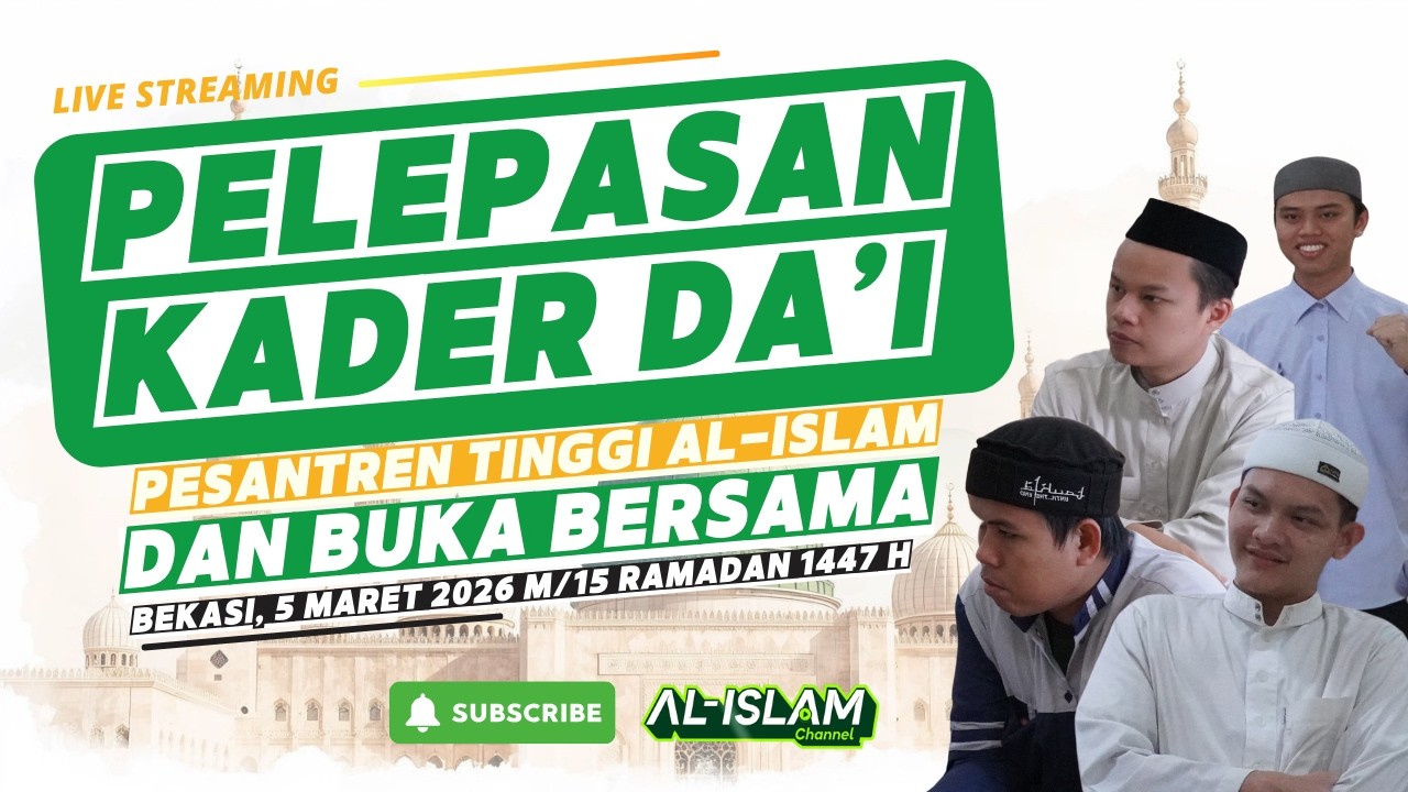 🔴 [LIVE] Pelepasan Kader Da'i Pesantren Tinggi Al-Islam | 5 Maret 2026