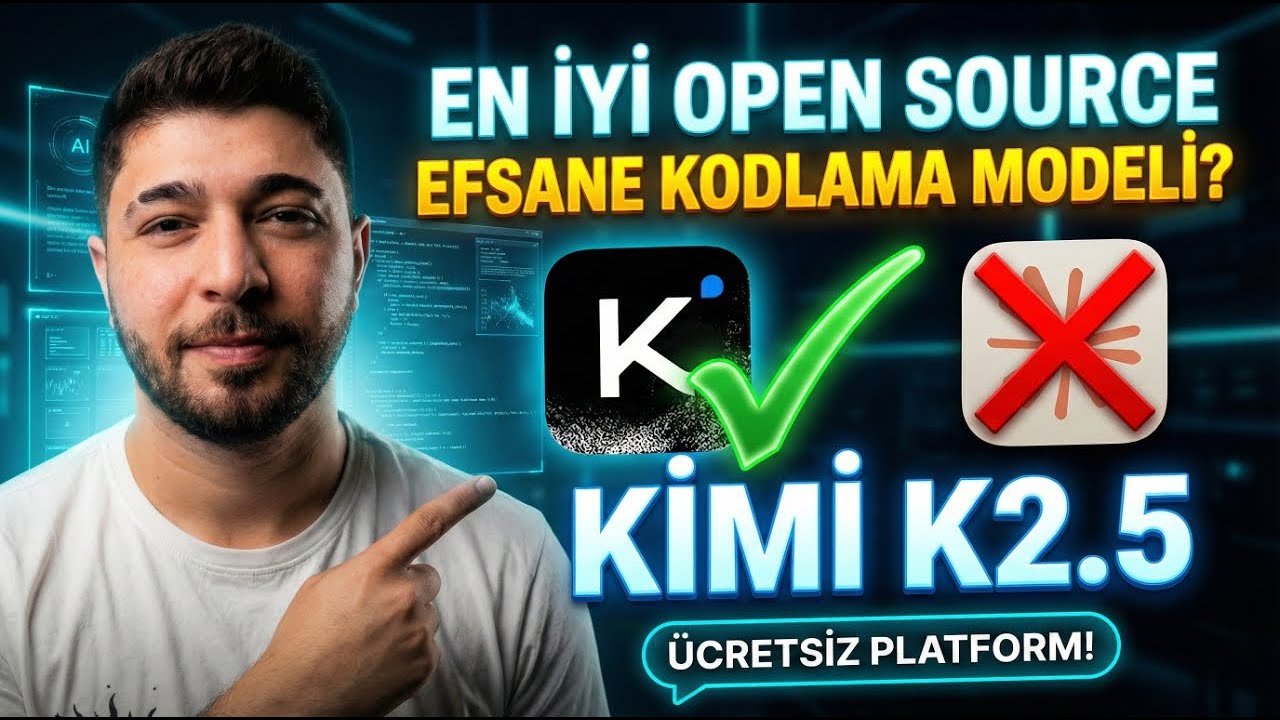 YENİ KIMI K2.5 & AGENT : En İyi Open Source Kodlama Modeli mi? | BENCHMARK KRALI!