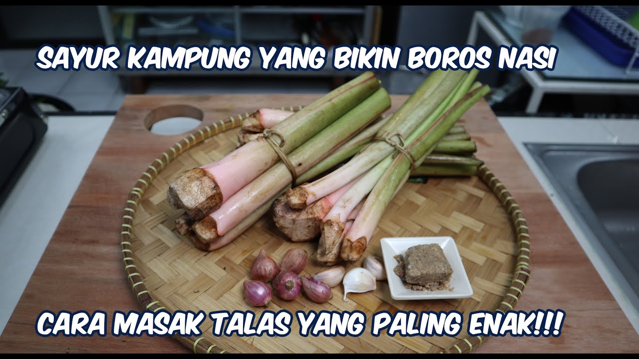 SAYUR KAMPUNG YANG BIKIN BOROS NASI, CARA MASAK TALAS YANG PALING ENAK!!!