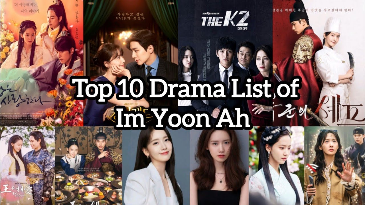 Top 10 Drama List Of Im Yoon Ah 2025 