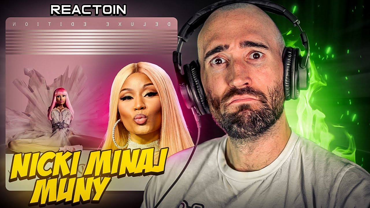 NICKI MINAJ - MUNY [FIRST TIME REACTION]