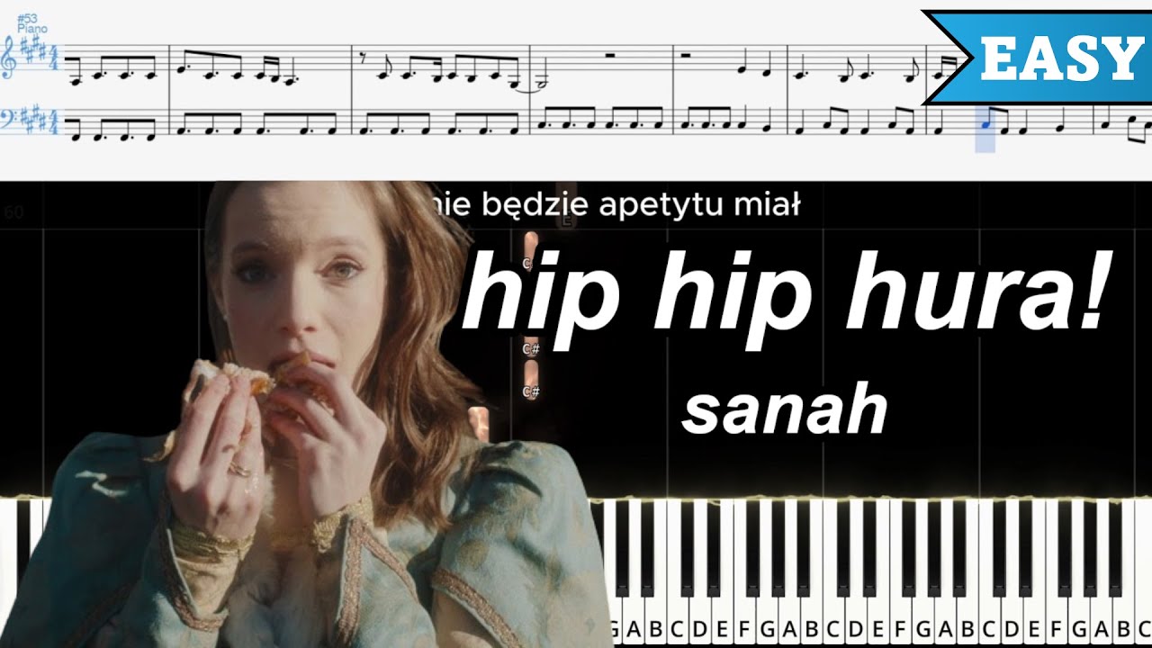 hip hip hura - sanah | ŁATWY PIANO TUTORIAL | TEKST + NUTY