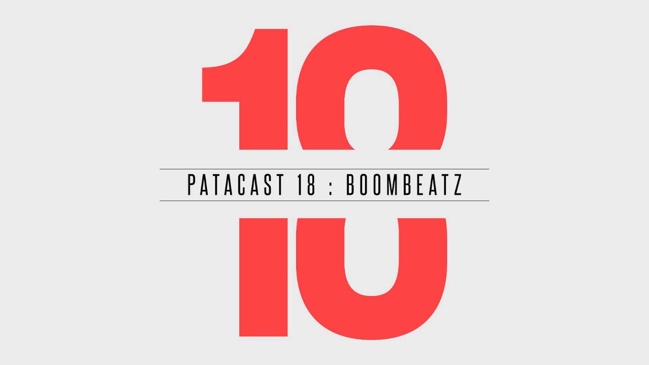 Patacast 18 | Mixed By Boombeatz (August 2015)
