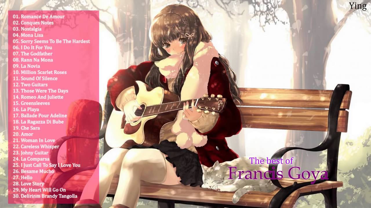 Francis Goya Guitar - Những bài hòa tấu guitar cổ điển hay tuyệt vời