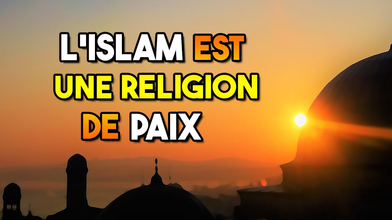 L'islam est une religion de paix...