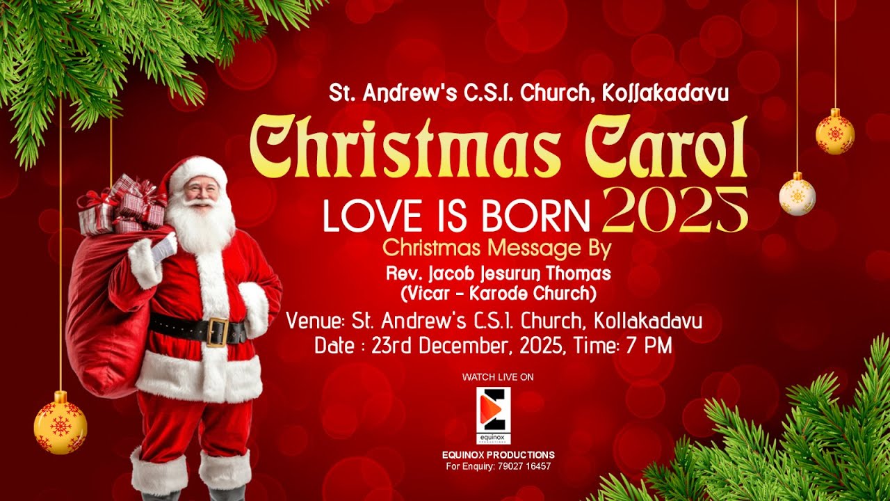 LOVE IS BORN - Christmas Carol Service | St. Andrew's C.S.I. Church, Kollakadavu