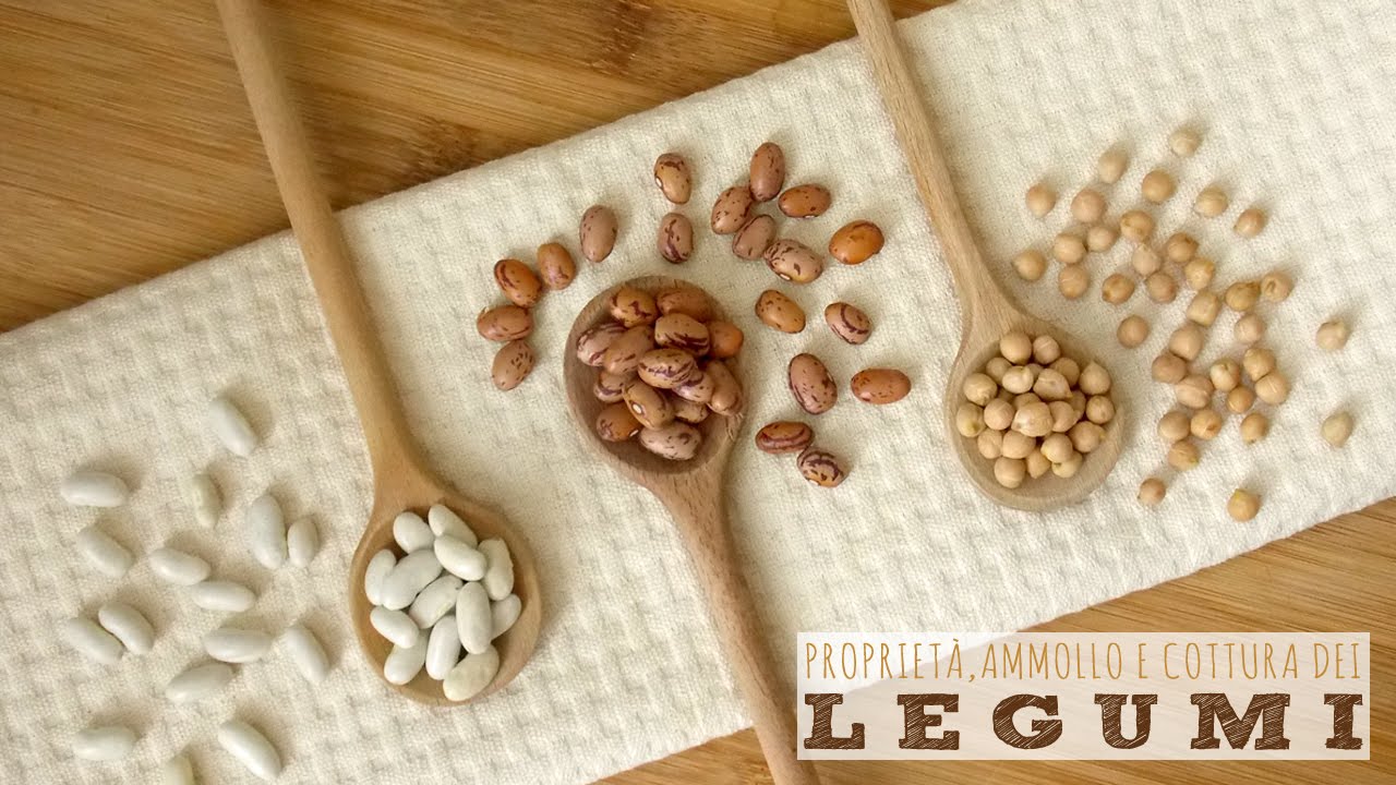LEGUMI: proprietà, ammollo e cottura