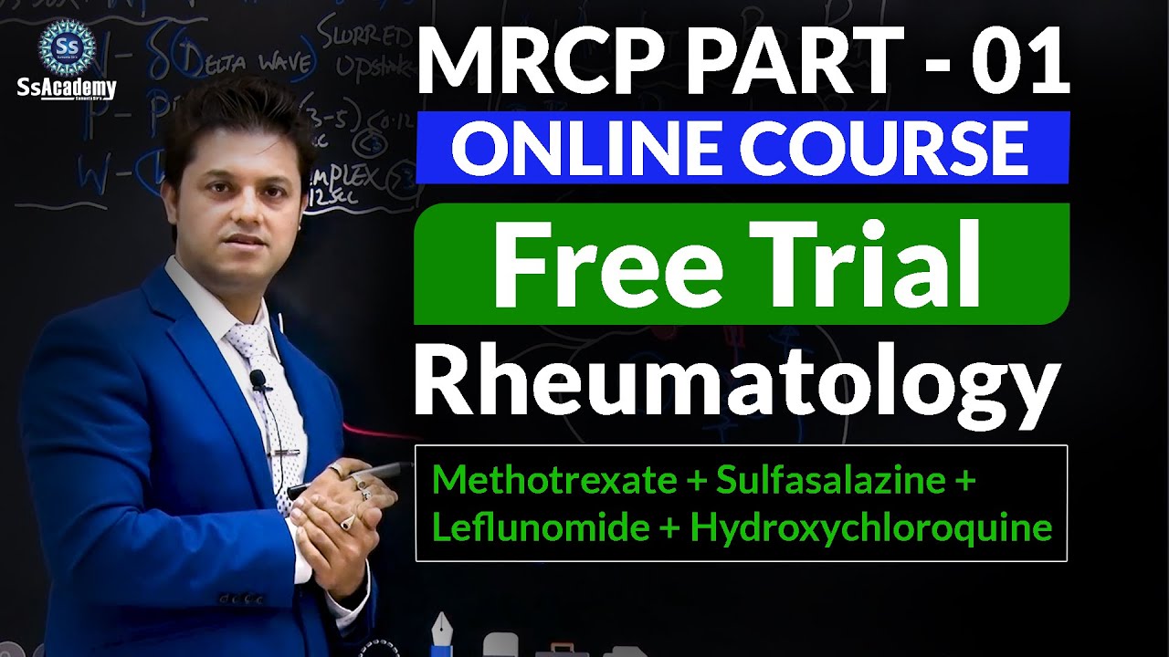 MRCP- Part-1 | Methotrexate + Sulfasalazine + Leflunomide + Hydroxychloroquine | @SsAcademy