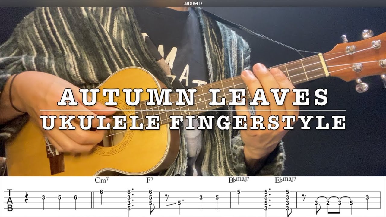 Autumn Leaves - Ukulele Fingerstyle (+TAB)