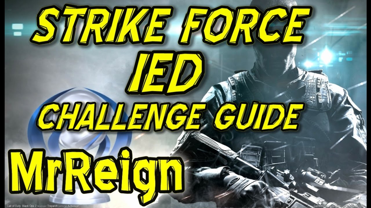 Call Of Duty Black Ops 2 - Strike Force - IED - Complete Challenge Guide