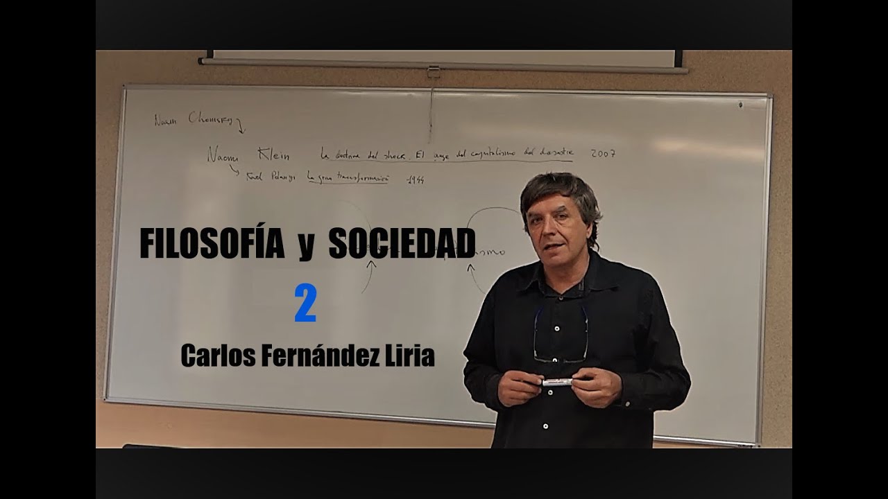 FILOSOFÍA y SOCIEDAD (parte 2) | Carlos Fernández Liria (UCM)
