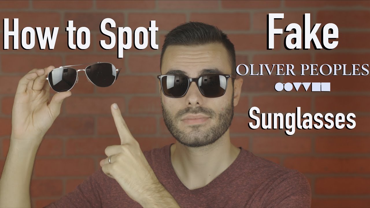 How to Spot Fake Oliver Peoples Sunglasses