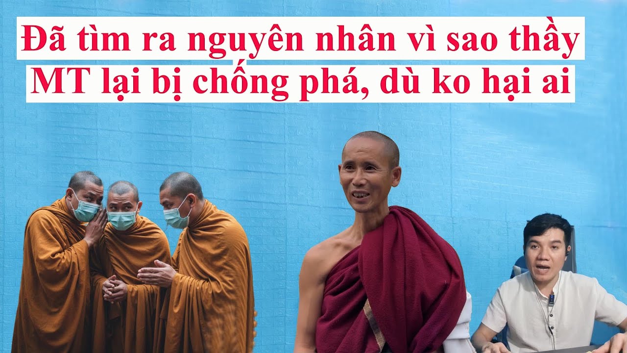 Nguyên nhân thầy Minh Tuệ bị chống phá là do điều này