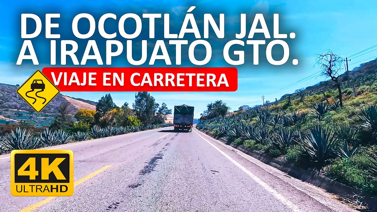 4K 60fps OCOTLÁN a IRAPUATO por LA LIBRE