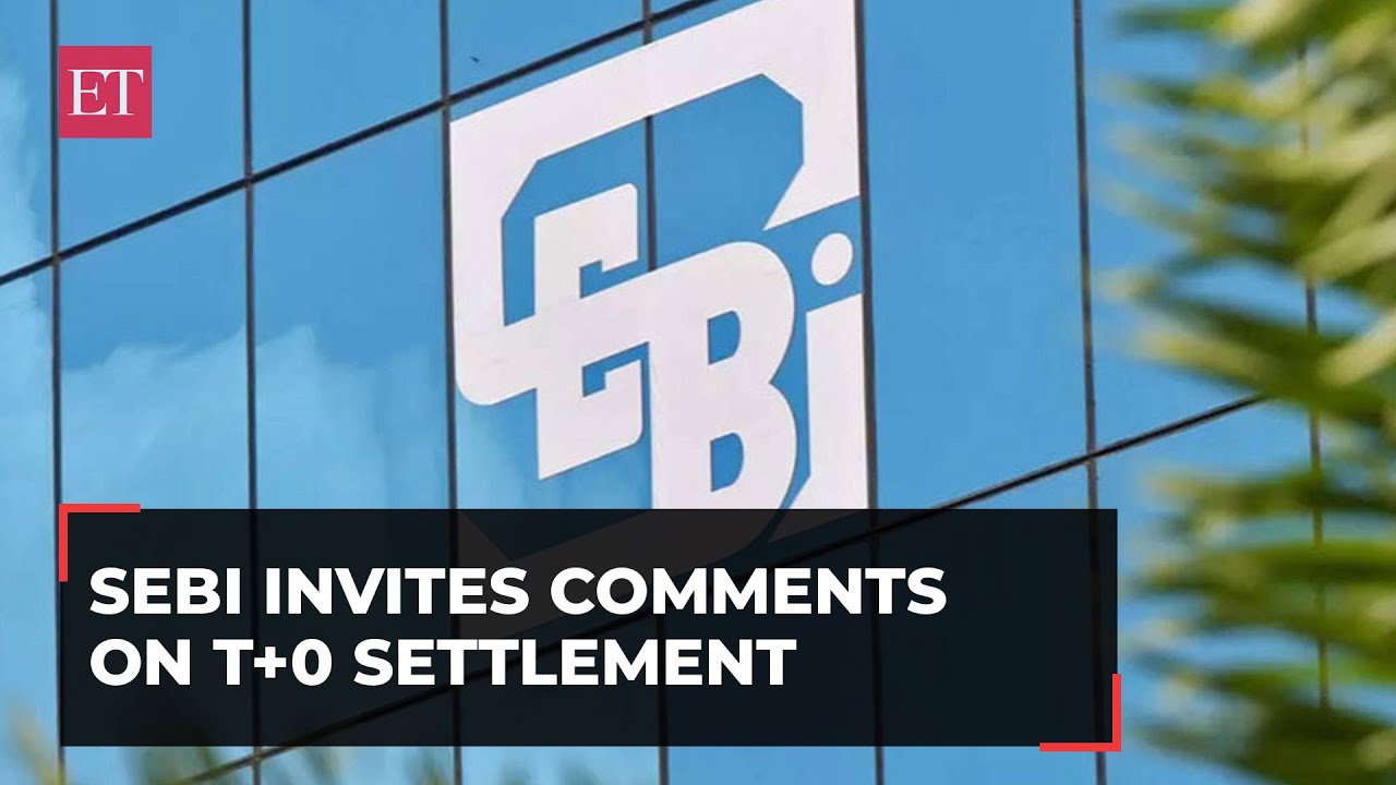 Stock Markets: SEBI seeks to introduce optional T+0, instant settlement of trades, invites inputs