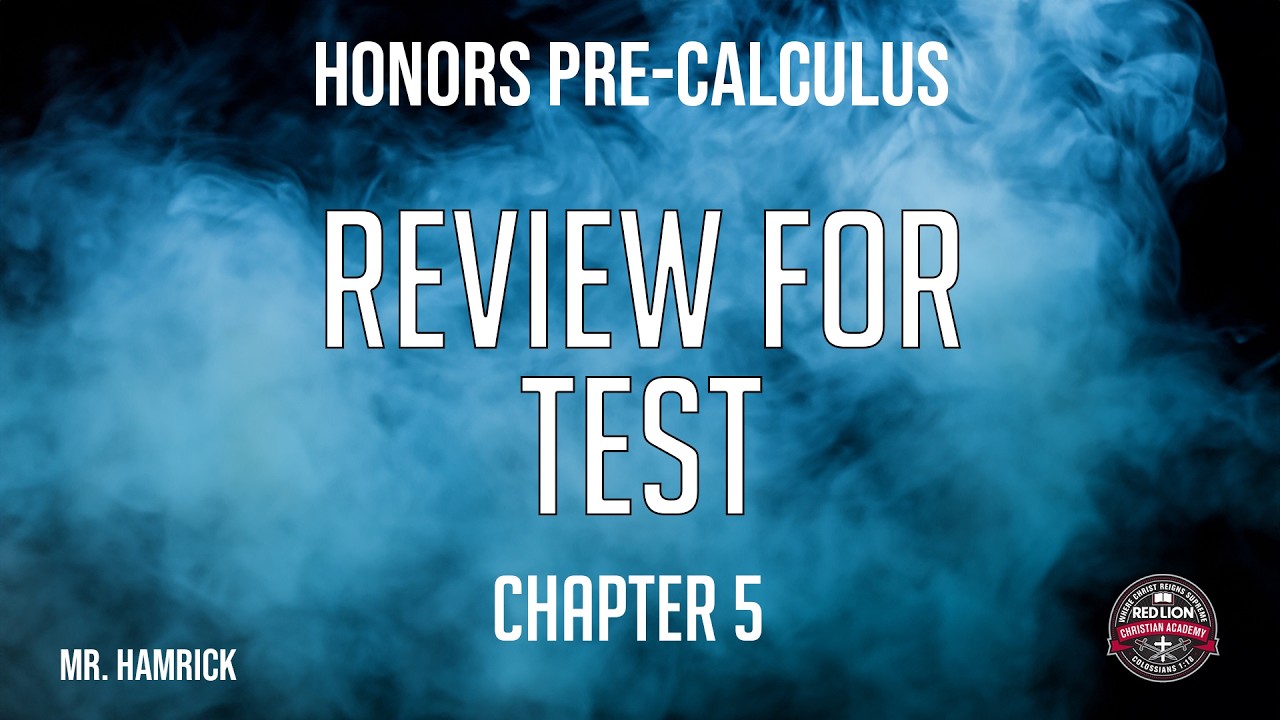Honors Pre-Calculus Review for Chapter 5 Test