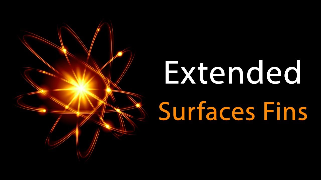 Heat Transfer | Extended Surfaces Fins