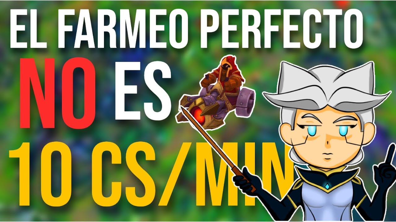 ❌🚫FARM PERFECTO NO ES 10 MINIONS POR MINUTO🚫❌ - Sneith