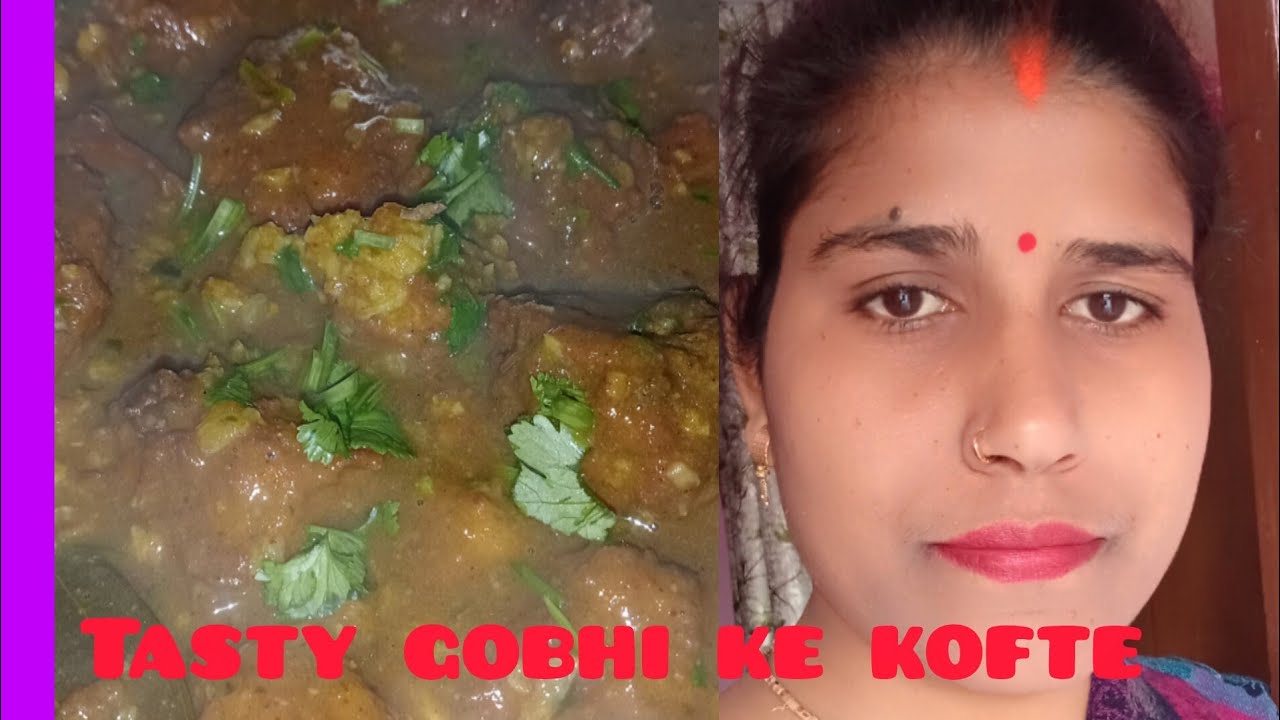 Super tasty yummy gobhi ke kofte😋😋👌👌